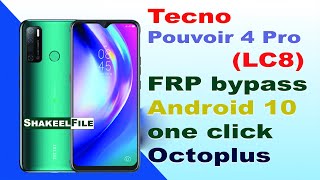 Tecno Pouvoir 4 Pro (LC8) FRP (google account) bypass Android 10 one click Octoplus | #shakeelfile screenshot 4