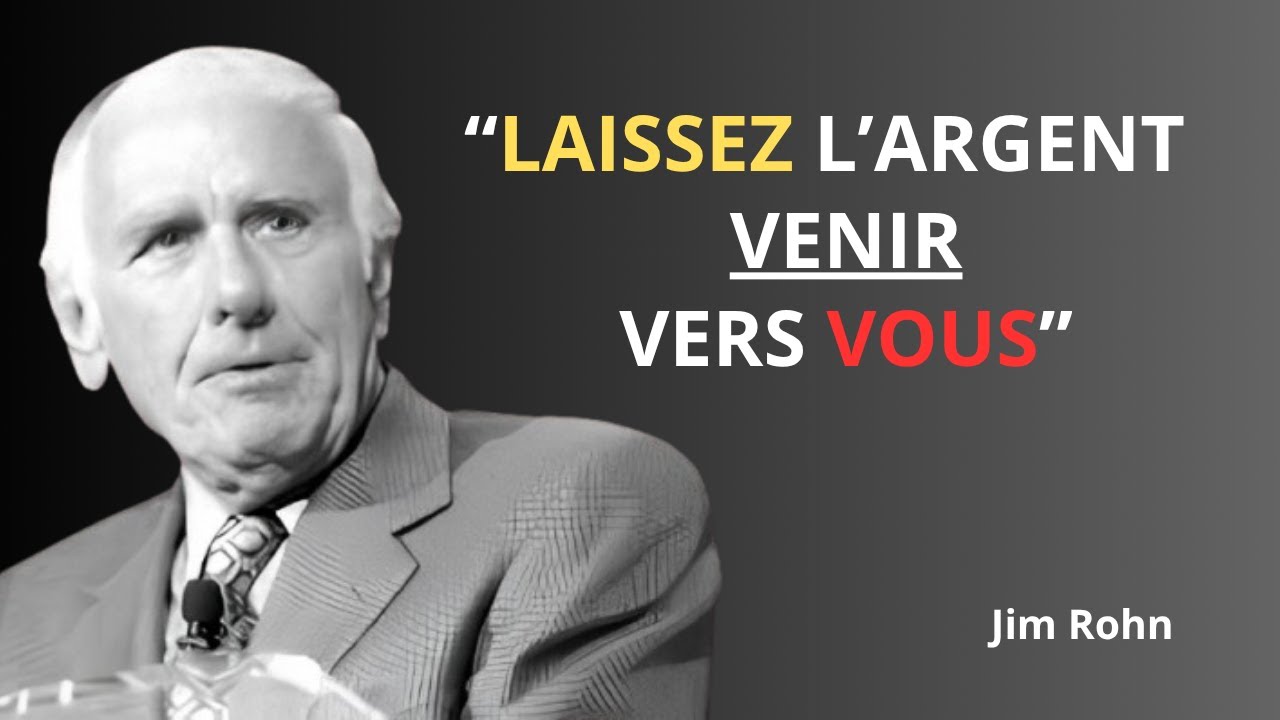 6 choses à faire pour que l'argent commence à vous courir après – Jim Rohn Wisdom