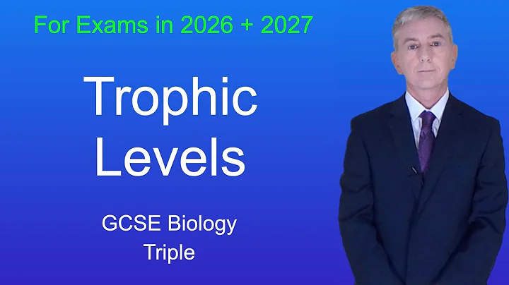 GCSE Biology Revision "Trophic Levels" (Triple)