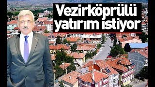 Vezirköprülü yatırım istiyor