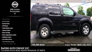 Used 2006 Nissan Pathfinder | Empire Auto Group LLC, South Windsor, CT - SOLD