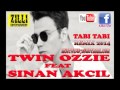 DJ TWIN OZZIE FT SINAN AKCIL TABI TABI REMIX 2014 DJ TWIN OZZIE FT SINAN AKCIL TABI TABI REMIX 2014