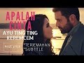 APALAH CINTA LIRIK | LYRICS | AYU TING TING & KEREMCEM | TERJEMAHAN INDONESIA | ENGLISH SUBTITLE