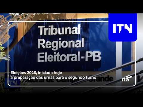 ITN - 13 10 2026 - ELEIÇÕES 2026, INICIADA HOJE A PREPARAÇÃO DAS URNAS PARA O SEGUNDO TURNO
