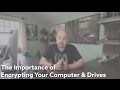 Why Encrypt Your Computer & Hard Drives 🔒