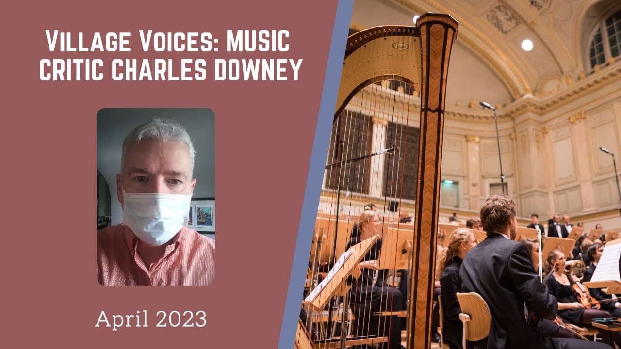 April 2023, Village Voices: Music Critic Charles Downey