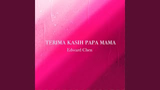 Download Lagu Terima kasih Papa Mama (感謝愛我的爸爸和媽媽) Download Lagu Terima kasih Papa Mama (感謝愛我的爸爸和媽媽)