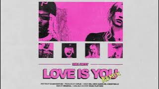 MILL WEST - LOVE IS YOU REMIX