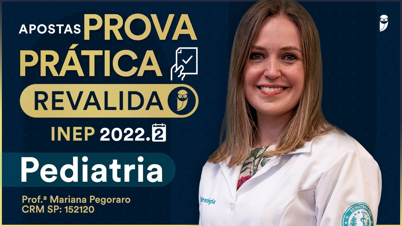 Apostas Prova Prática Revalida 2022.2 - Pediatria