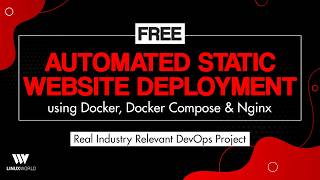 DevOps Industry Relevant Project Session: Automated Static Website Deployment using Docker & Nginx