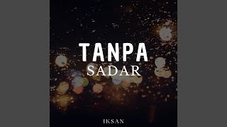 Tanpa Sadar