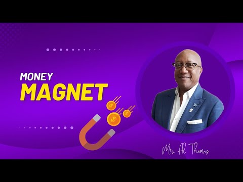 Al Thomas Presents...Becoming a Money Magnet