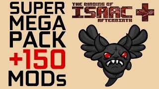 The Binding of Isaac: Afterbirth : SUPER MEGA PACK MODs  150 - NO-STEAM