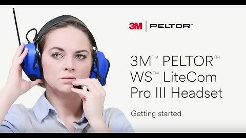 3M™ PELTOR WS LiteCom PRO III Headset - Getting Started - MT73H7A4D10-NA