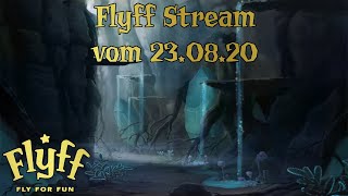 Live Aufzeichnung #211 - Flyff Stream vom 23.08.20