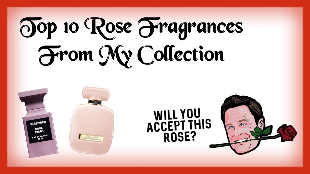 TOP 10 FAVORITE ROSE FRAGRANCES FROM MY COLLECTION PERFUME COLLECTION