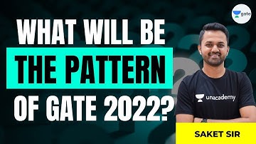 What will be the pattern of GATE 2022?  | Must Watch |  By Saket Sir | 🔴 Live at 7:00 PM