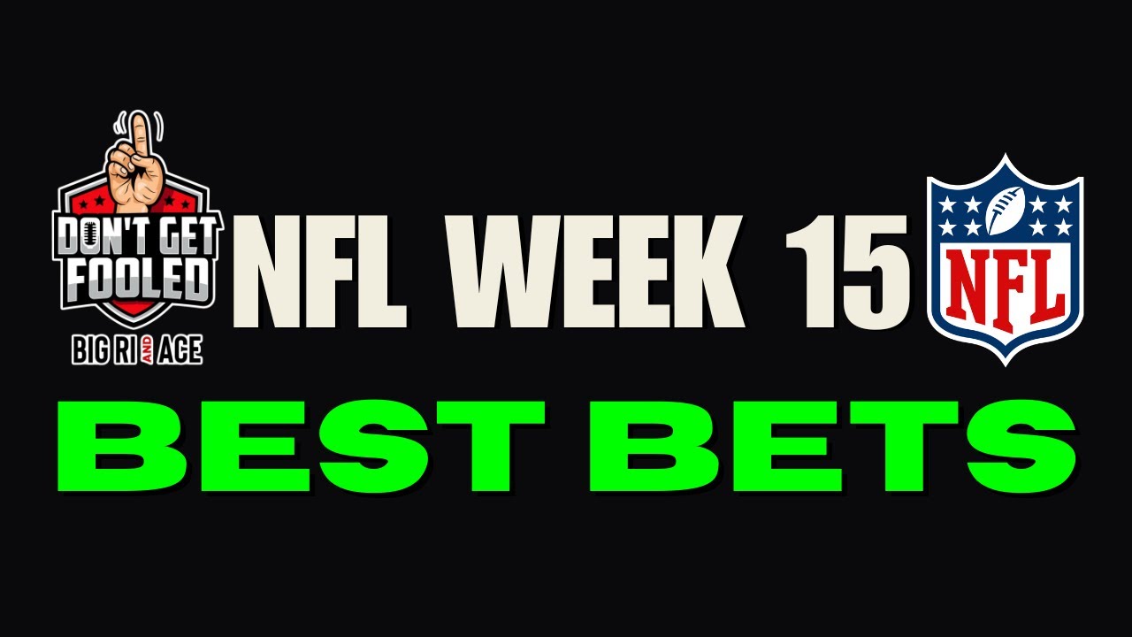 NFL Best Bets | 2025 Week 15 Picks & Predictions | Expert Handicapper ...