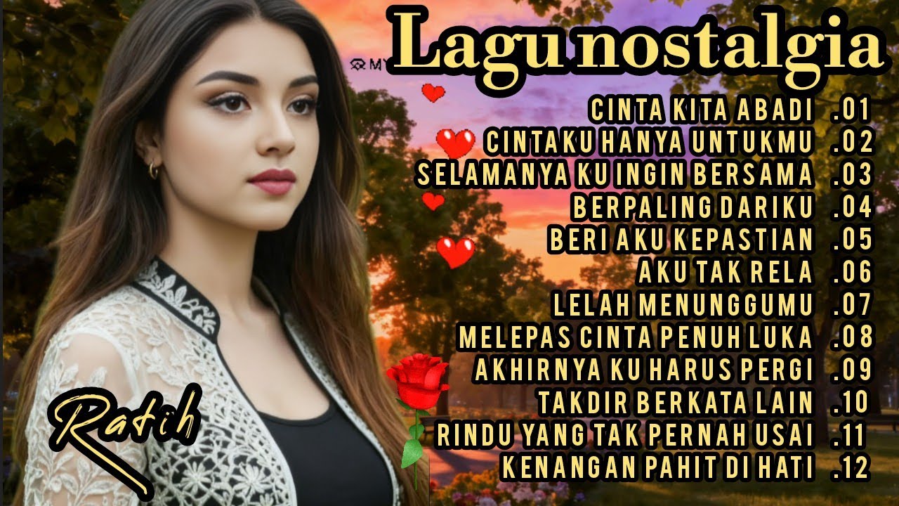 ALBUM NOSTALGIA PALING SEDIH 😭 PATAH HATI 💔 TEMAN KERJA SANTAI DIPERJALANAN 