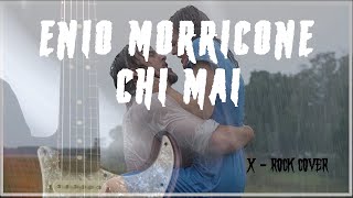 Ennio Morricone - Chi Mai (X - metal cover)