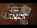 What Determines a Coin’s Value?