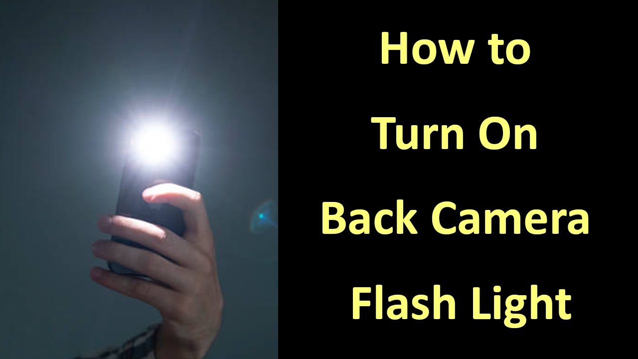 How to Turn on Back Camera Flash? (Android) - YouTube
