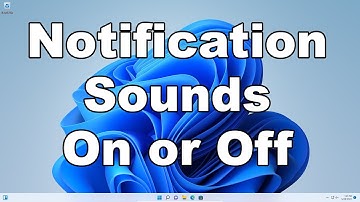 How To Turn Off (Or On) Windows 11 Notification Sounds | A Quick & Easy Guide