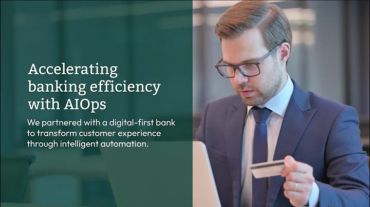 Brillio Uses AIOps to Elevate Customer Experience for a Digital Bank