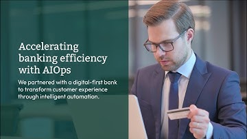 Brillio Uses AIOps to Elevate Customer Experience for a Digital Bank