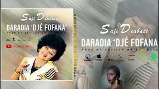 SAFI DIABATÉ - DARADJA (Djé Fofana) Son Officiel 2022