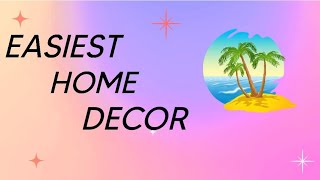 easiest home decor, first long video please avoid mistakes