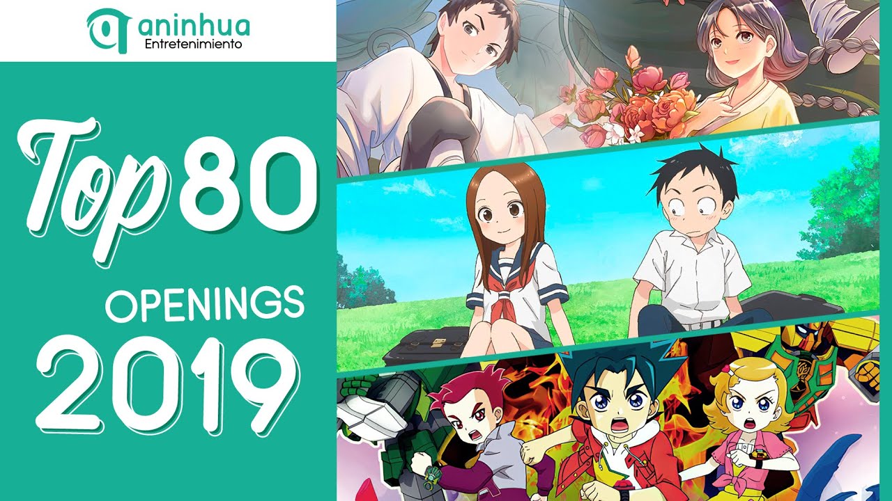 Top 80 Anime, Donghua & Aenimeisyeon Openings 2019 