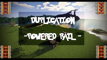 1.8.1 Duplication - Powered Rail - EASY (Confirmed Working)