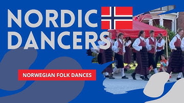 Nordic Dancers - Norwegian Folk Dances