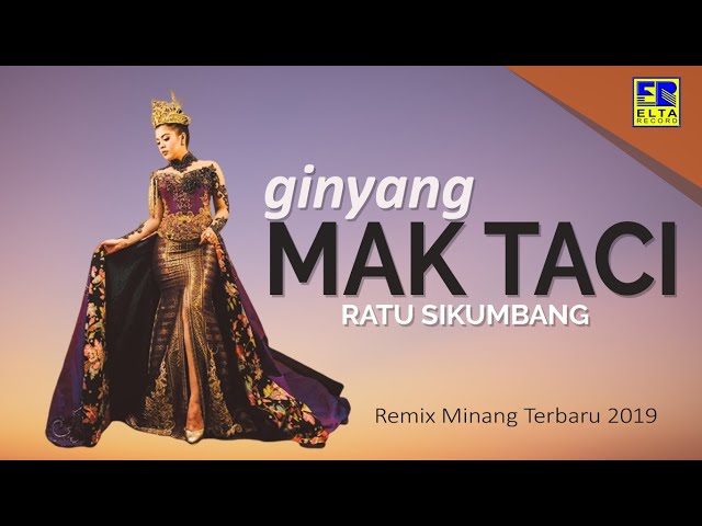 Ratu Sikumbang - GINYANG MAK TACI [Official Music Video] Remix Minang Terbaru 2019 class=