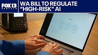 WA bill would regulate high-risk AI systems | FOX 13 Seattle