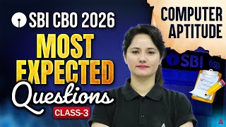 SBI CBO 2026 Computer Aptitude | Class 3 Most Expected Questions | By Neelam Mam