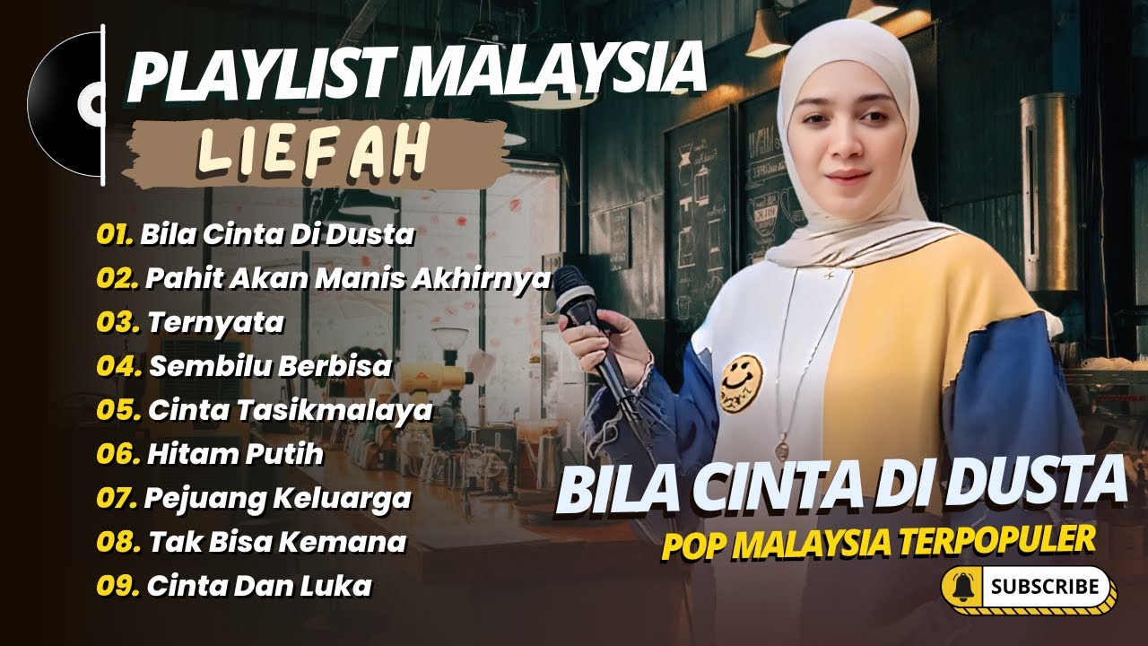 Album Liefah - BILA CINTA DI DUSTA - PAHIT AKAN MANIS AKHIRNYA || LAGU MALAYSIA TERPOPULER 2025