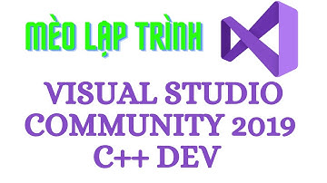 Hướng dẫn cài đặt Microsoft Visual Studio miễn phí để Học Lập Trình C++ 2020 | Mèo Lập Trình