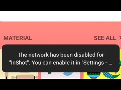 The network has been disabled for "InShot". You can enable it in ...