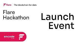 Launch Event - Flare Hackathon