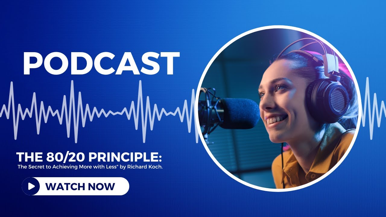 the-80-20-principle-book-podcast-achieve-more-by-doing-less-youtube
