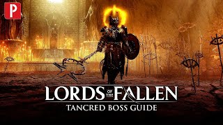 Lords of the Fallen - How to Defeat Tancred, Master of Castigations