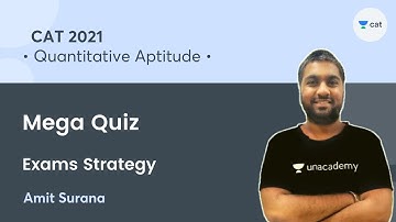 Mega Quiz l Exams Strategy l Quantitative Aptitude l CAT 2021 l Unacademy CAT l Amit Sir