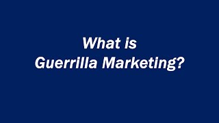 What is Guerrilla Marketing? Definition and Examples