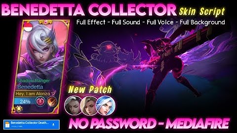 Benedetta Collector Death Oath Skin Script No Password MediaFire Full Effect Sound Voice New Patch