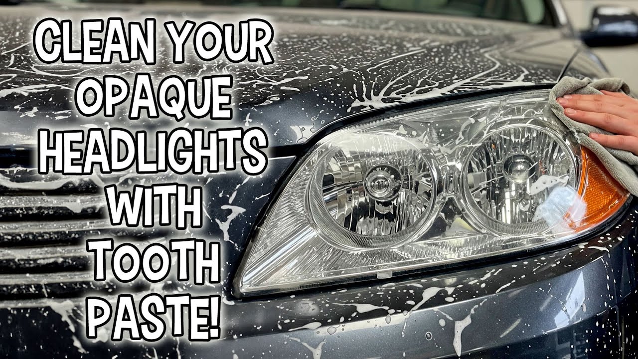 How to Clean Car Lights With Toothpaste: Quick & Easy Guide
