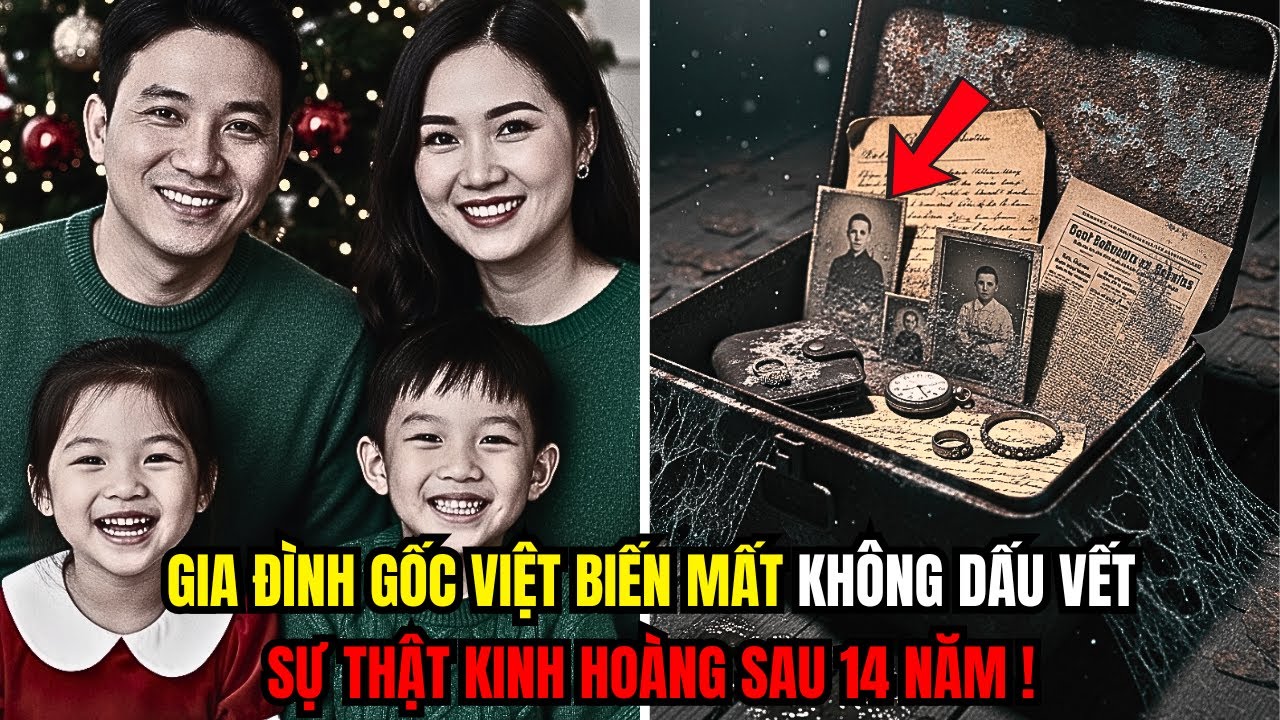 Gia Đình Gốc Việt Biến Mất Không Dấu Vết - Sự Thật Kinh Hoàng Sau 14 Năm !