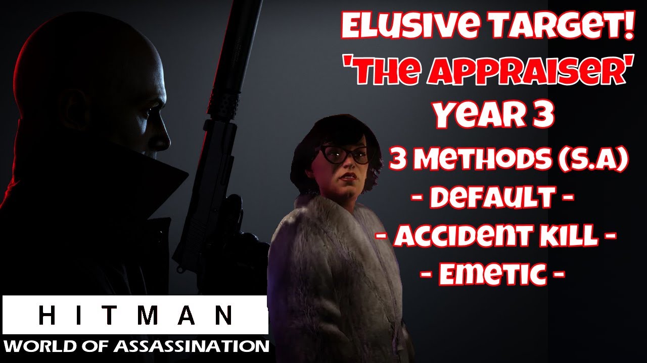 Hitman 3 - The Appraiser - Year 3 - Silent Assassin in 3 simple ways!