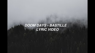 Doom Days - Bastille (lyrics)